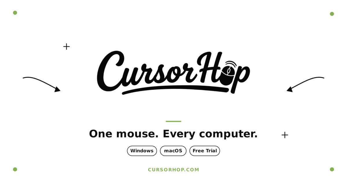 CursorHop - One Mouse & Keyboard for Every Computer